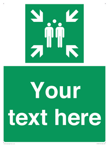 Custom sign safe condition evacuation assembly point